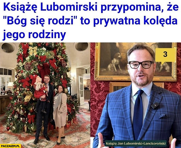 
    Książę Lubomirski przypomina, że Bóg się rodzi to prywatna kolęda jego rodziny