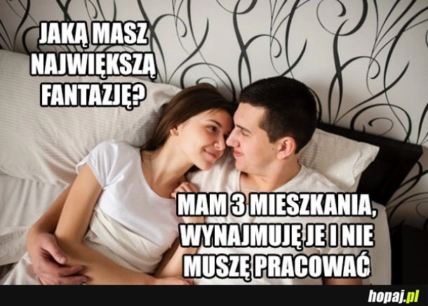 
    Największa fantazja