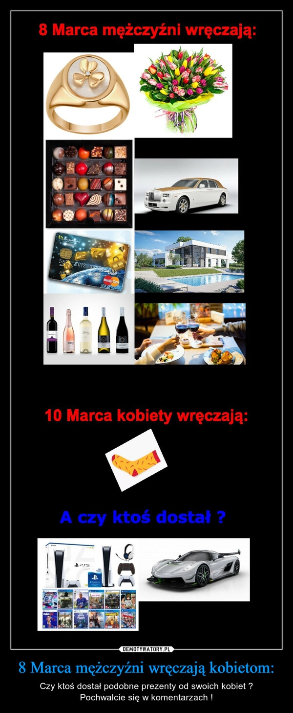 
    8 Marca mężczyźni wręczają kobietom: