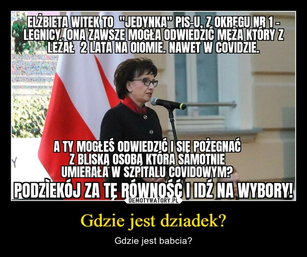 
    Gdzie jest dziadek?