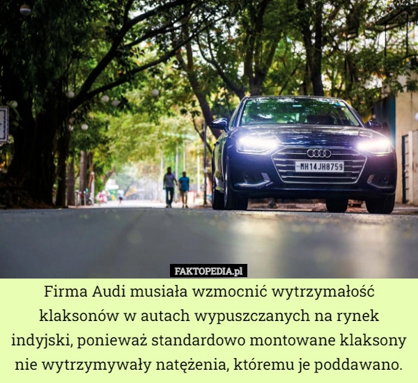 
    
			Firma Audi musiała wzmocnić wytrzymałość klaksonów w autach wypuszczanych...					