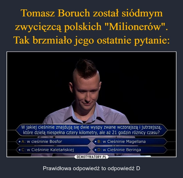 
    Tomasz Boruch został siódmym zwycięzcą polskich "Milionerów". Tak brzmiało jego ostatnie pytanie: