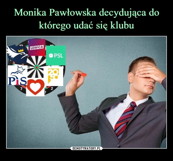 
    Monika Pawłowska decydująca do którego udać się klubu