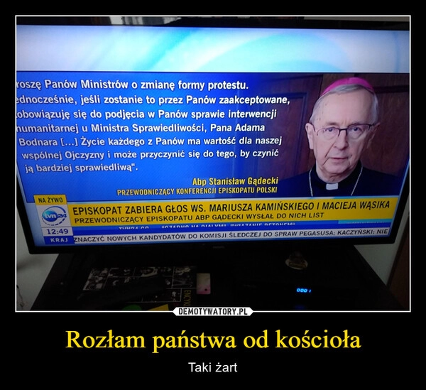 
    Rozłam państwa od kościoła