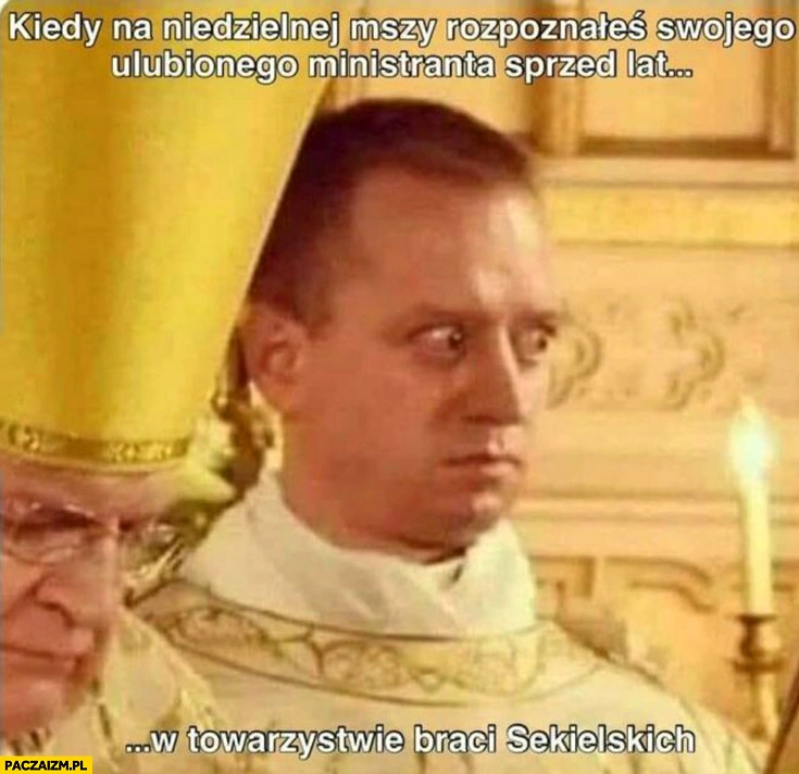 Ksiądz kiedy na niedzielnej mszy rozpoznałeś swojego ulubionego ministranta sprzed lat w towarzystwie braci Sekielskich