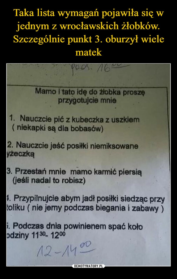 
    Taka lista wymagań pojawiła się w jednym z wrocławskich żłobków. Szczególnie punkt 3. oburzył wiele matek