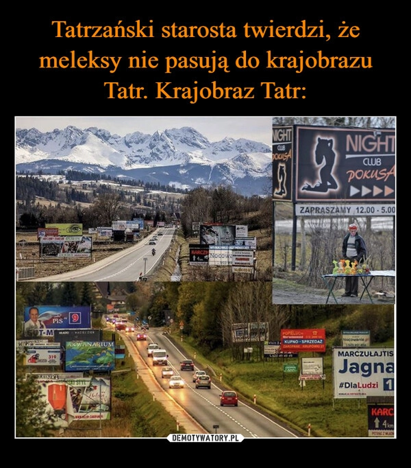 
    Tatrzański starosta twierdzi, że meleksy nie pasują do krajobrazu Tatr. Krajobraz Tatr: