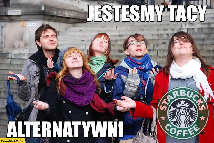 
    Jesteśmy tacy alternatywni