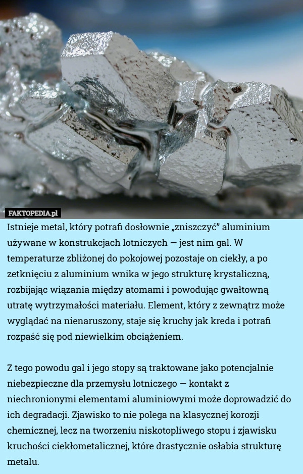 
    Istnieje metal, który potrafi dosłownie „zniszczyć” aluminium używane w