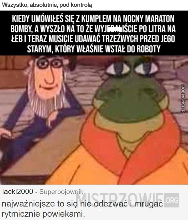 
    Wszystko, absolutnie, pod kontrolą