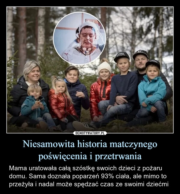 
    Niesamowita historia matczynego poświęcenia i przetrwania