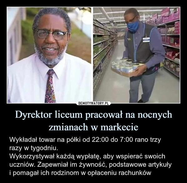 
    Dyrektor liceum pracował na nocnych zmianach w markecie