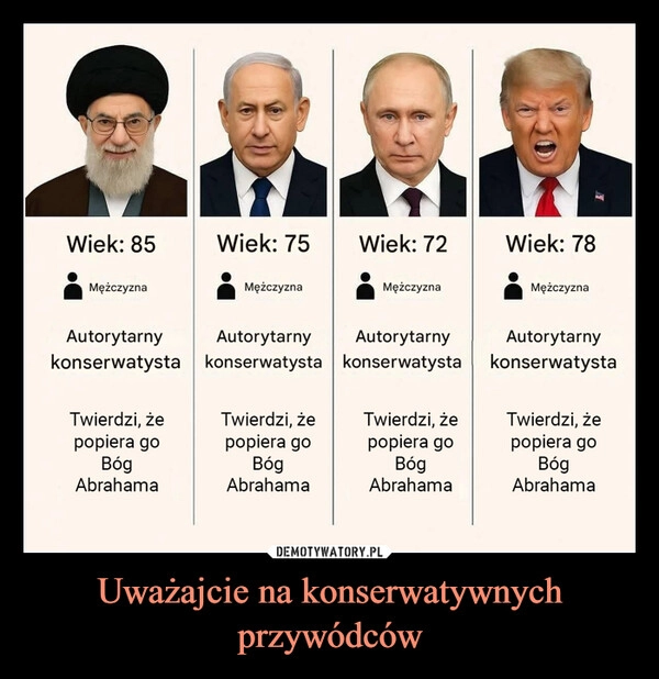 
    Uważajcie na konserwatywnych przywódców
