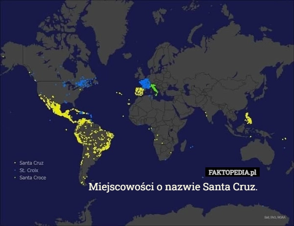 
    Miejscowości o nazwie Santa Cruz.