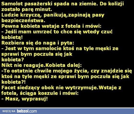 
    Chciała poczuć się jak kobieta