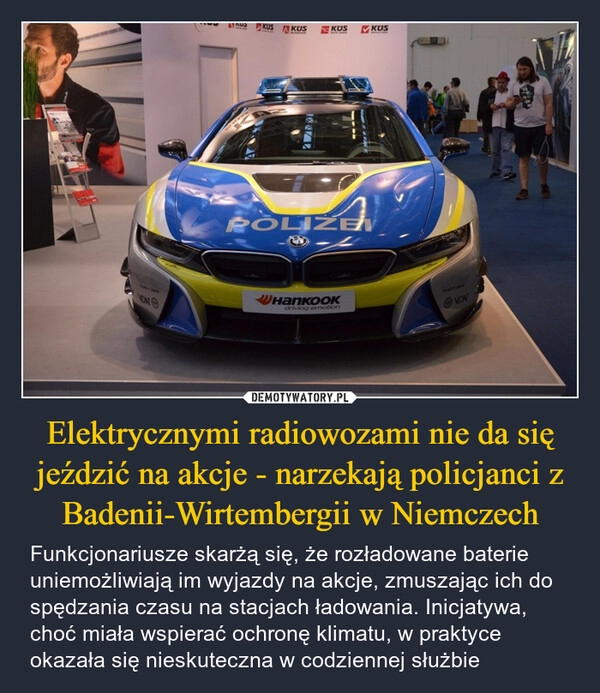 
    Elektrycznymi radiowozami nie da się jeździć na akcje - narzekają policjanci z Badenii-Wirtembergii w Niemczech