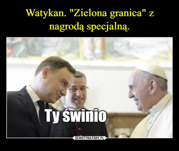 
    Watykan. "Zielona granica" z nagrodą specjalną.