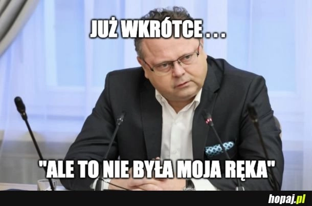 
    Nie moja ręka