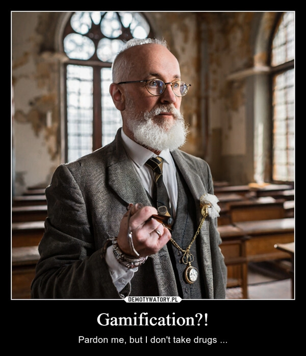 
    Gamification?!