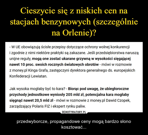 
    Cieszycie się z niskich cen na stacjach benzynowych (szczególnie na Orlenie)?