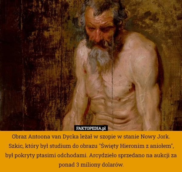 
    Obraz Antoona van Dycka leżał w szopie w stanie Nowy Jork. Szkic, który