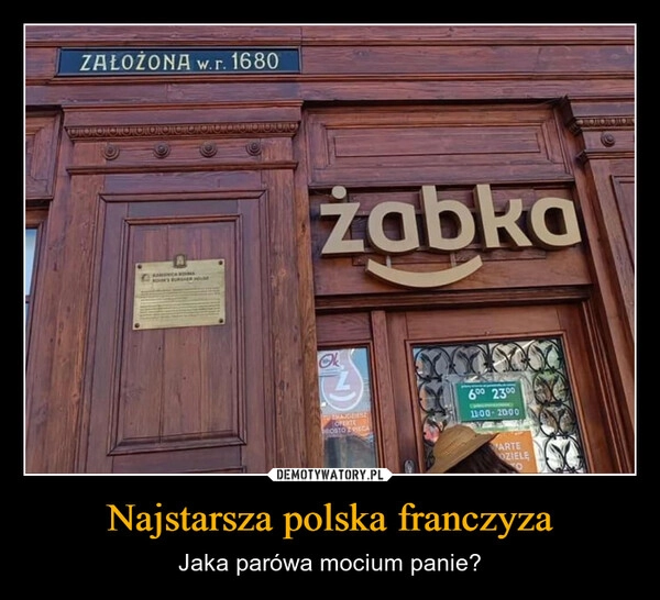 
    Najstarsza polska franczyza