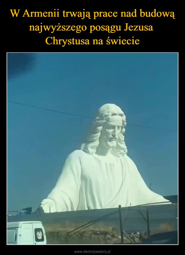 
    W Armenii trwają prace nad budową najwyższego posągu Jezusa Chrystusa na świecie