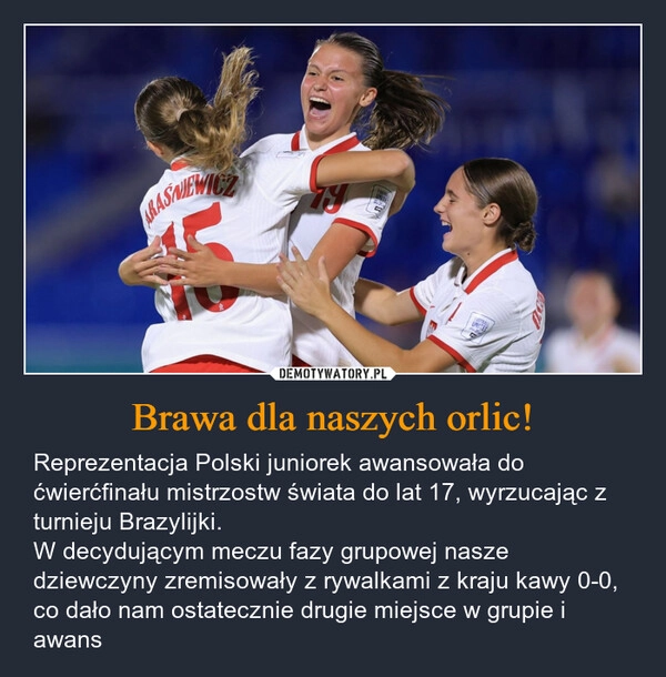 
    Brawa dla naszych orlic!