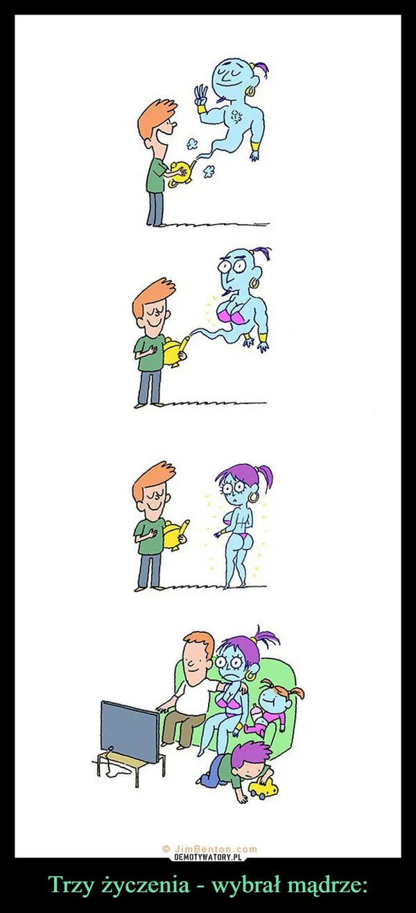 
    Trzy życzenia - wybrał mądrze: