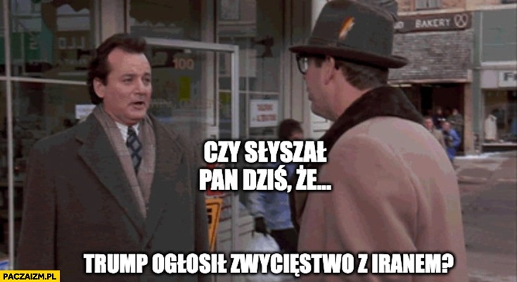 
    Czy słyszał pan dziś, że Trump ogłosił zwycięstwo z Iranem