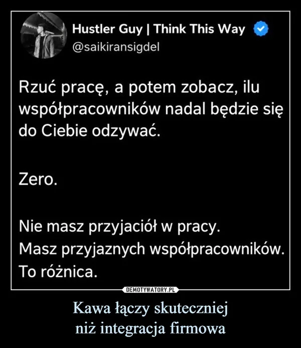 
    Kawa łączy skuteczniej niż integracja firmowa