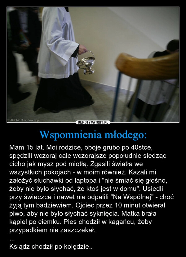 
    Wspomnienia młodego: