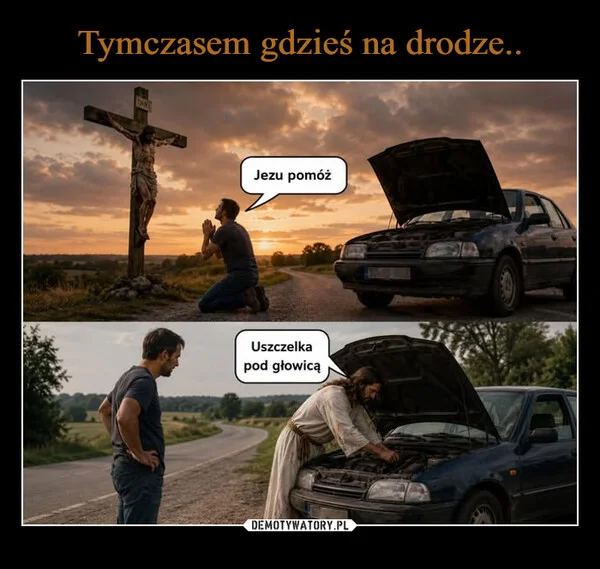 Tymczasem gdzieś na drodze..
