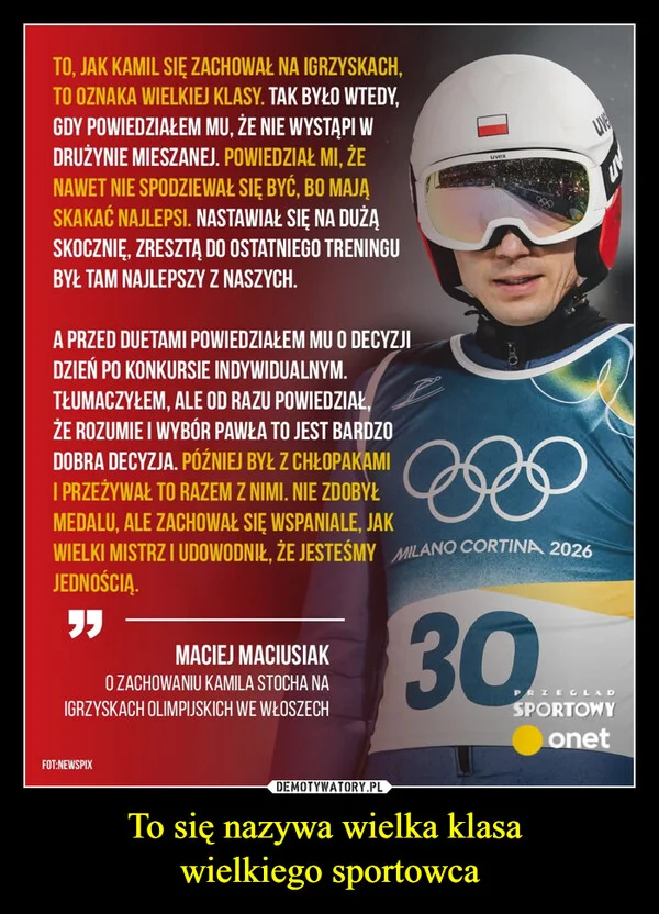 
    To się nazywa wielka klasa wielkiego sportowca