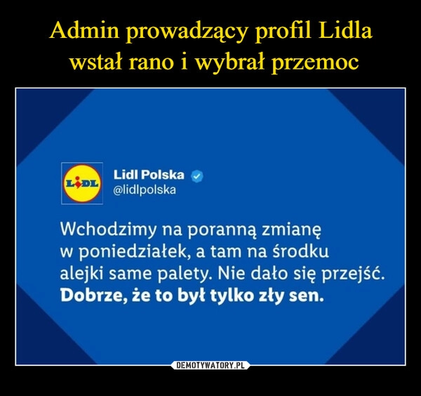 
    Admin prowadzący profil Lidla
 wstał rano i wybrał przemoc