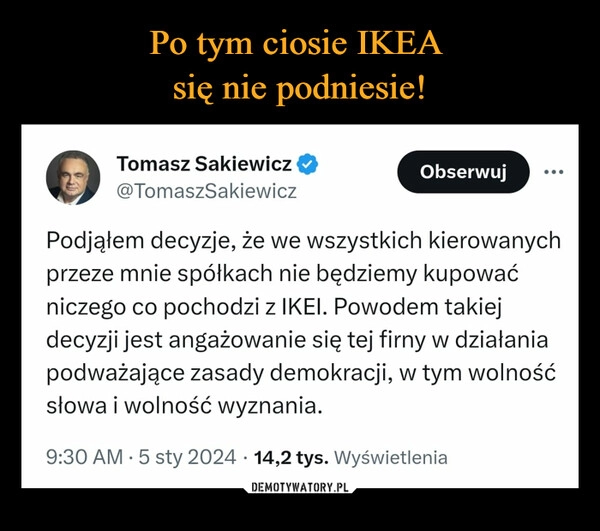 
    Po tym ciosie IKEA 
się nie podniesie!