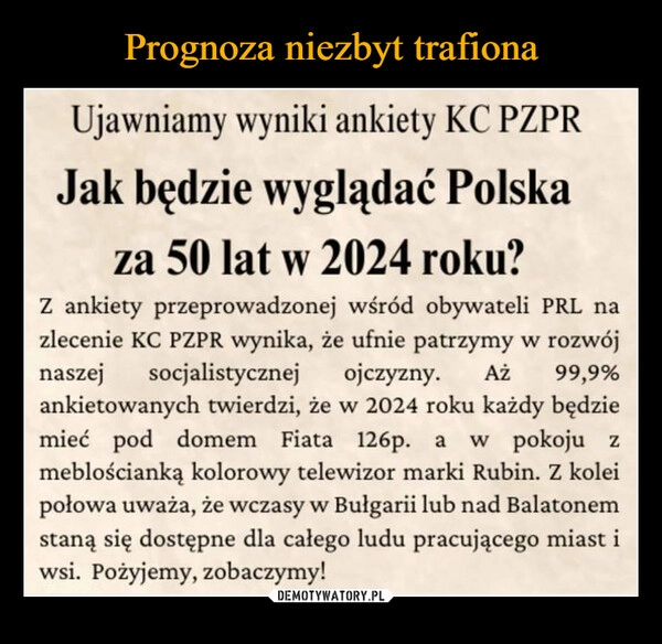 
    Prognoza niezbyt trafiona