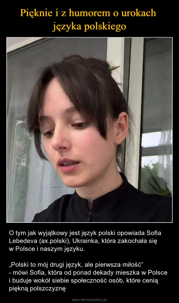 
    Pięknie i z humorem o urokach języka polskiego