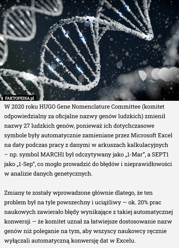 
    W 2020 roku HUGO Gene Nomenclature Committee (komitet odpowiedzialny za...