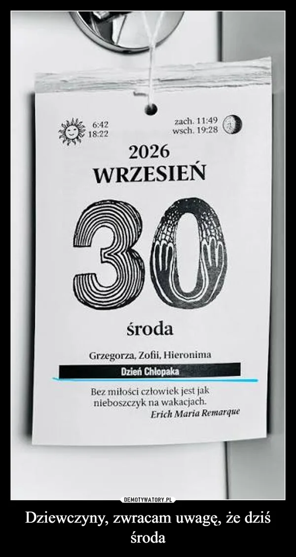 Dziewczyny, zwracam uwagę, że dziś środa