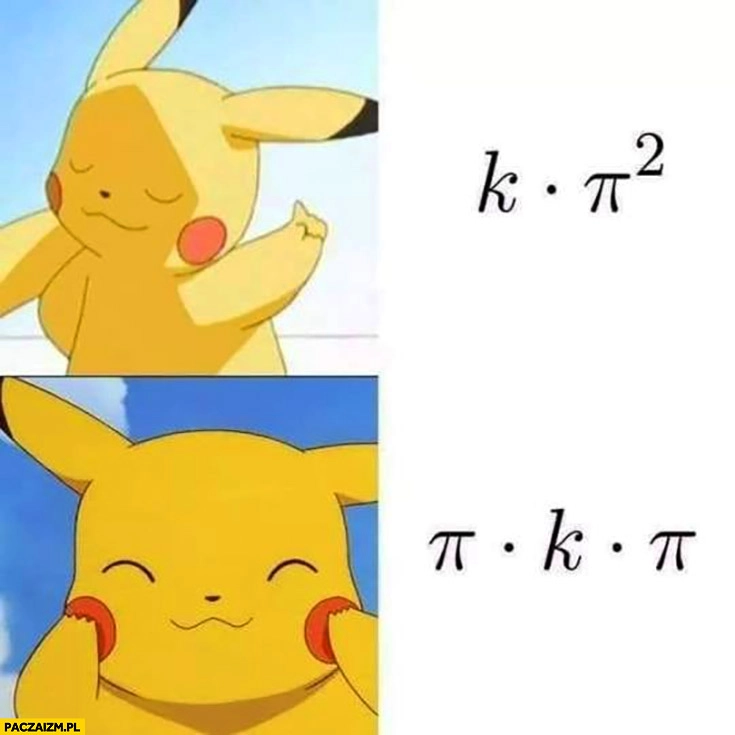 
    Pikachu Pokemon k pi kwadrat nie woli pi ka pi matematyka