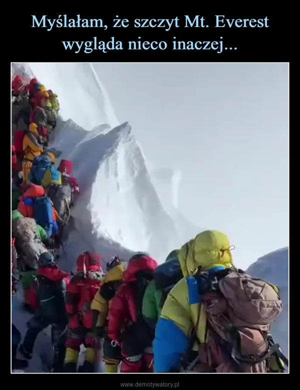 
    Myślałam, że szczyt Mt. Everest wygląda nieco inaczej...