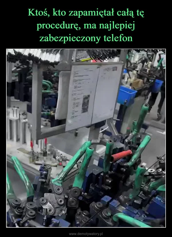 
    Ktoś, kto zapamiętał całą tę procedurę, ma najlepiej zabezpieczony telefon