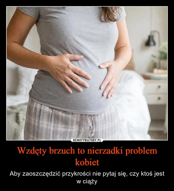 
    Wzdęty brzuch to nierzadki problem kobiet