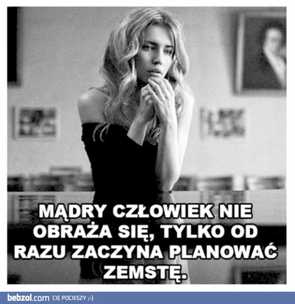 
    Mądry człowiek