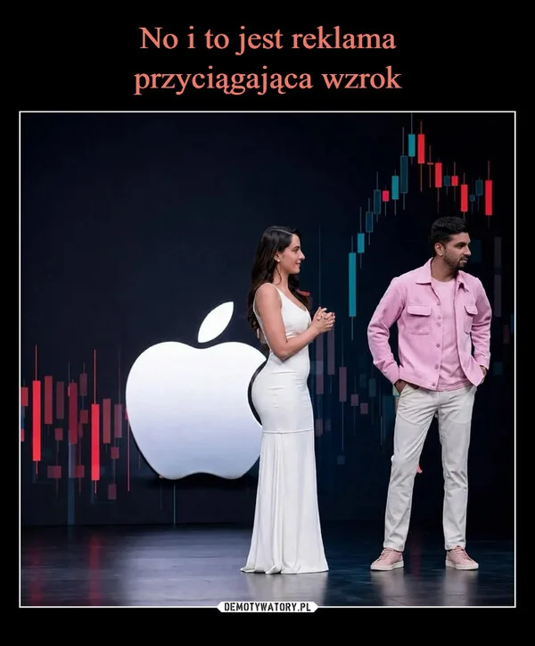 
    No i to jest reklama przyciągająca wzrok