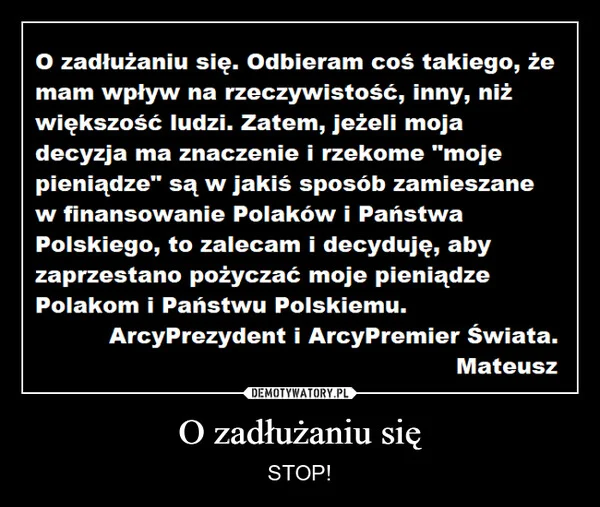 
    O zadłużaniu się