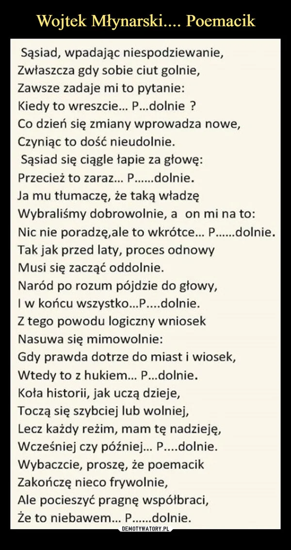 
    Wojtek Młynarski.... Poemacik