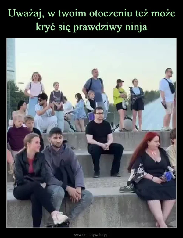 Uważaj, w twoim otoczeniu też może kryć się prawdziwy ninja