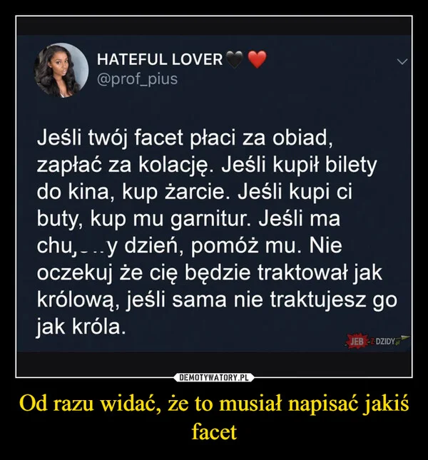 Od razu widać, że to musiał napisać jakiś facet